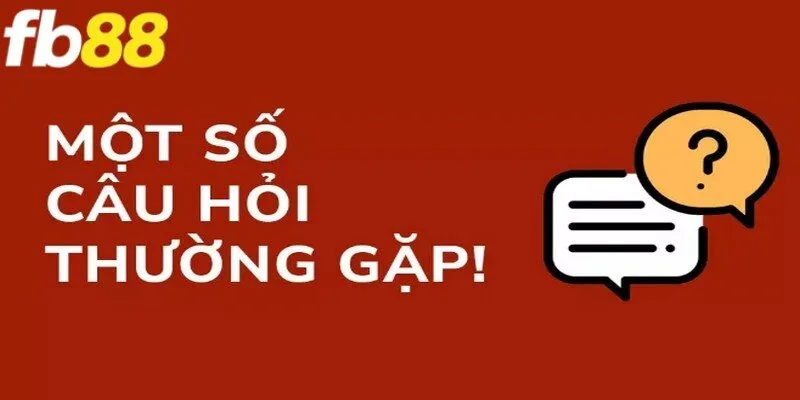 Tổng hợp câu hỏi về FB88 liên quan đến pháp lý 
